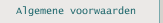 Algemene voorwaarden