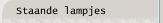 Staande lampjes